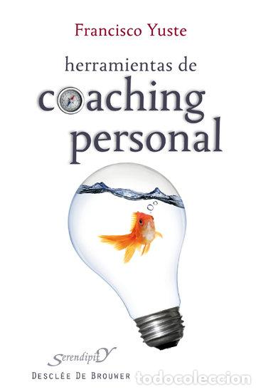 Libros: HERRAMIENTAS DE COACHING PERSONAL - YUSTE PAUSA, FRANCISCO
