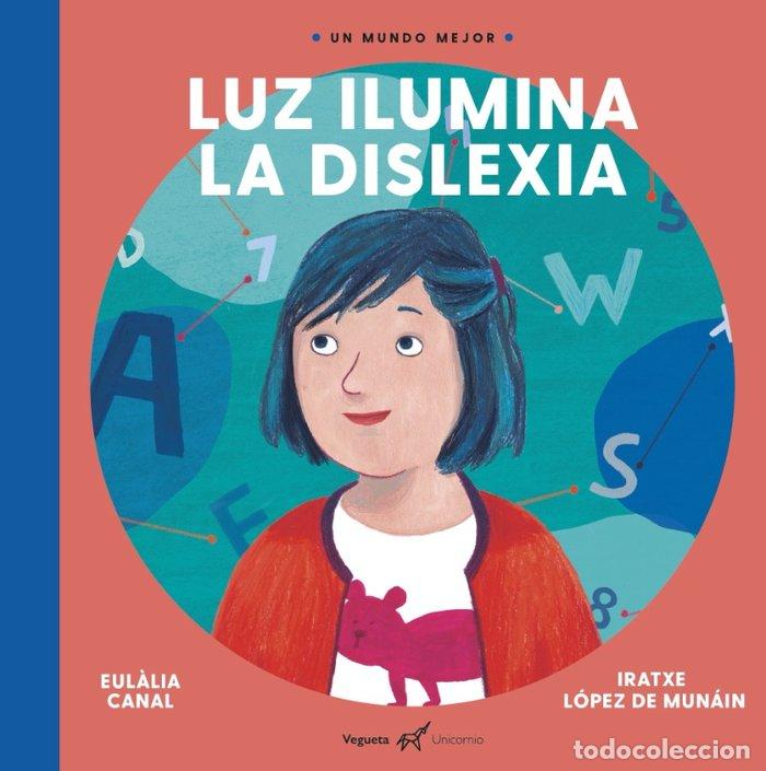 Libros: LUZ ILUMINA LA DISLEXIA - CANAL, EULALIA