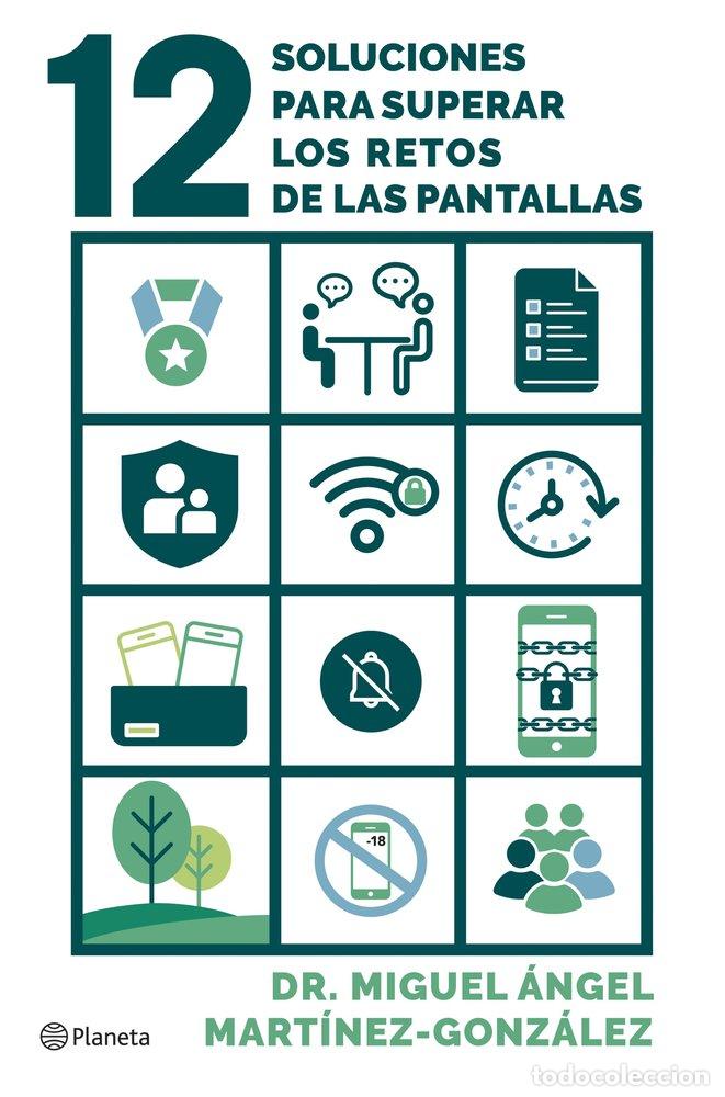 Libros: 12 SOLUCIONES PARA SUPERAR LOS RETOS DE LAS PANTALLAS - MARTINEZ-GONZALEZ, MIGUEL ANGEL