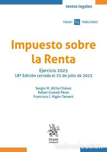 Libros: IMPUESTO SOBRE LA RENTA EJERCICIO 2025 18&ordf; EDICION CERRADA - AFCHA CHAVEZ, SERGIO M