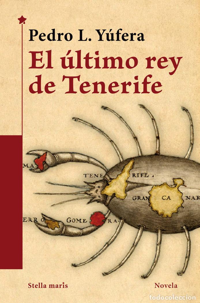 Libri: ULTIMO REY DE TENERIFE,EL - YUFERA, PEDRO L