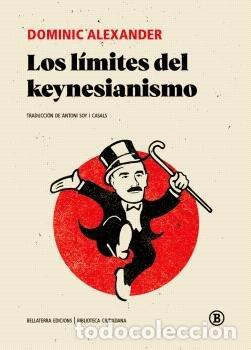 Libri: LIMITES DEL KEYNESIANISMO,LOS - DOMINIC ALEXANDER
