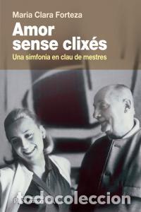 B&uuml;cher: AMOR SENSE CLIXES - FORTALEZA ALBET, MARIA CLARA