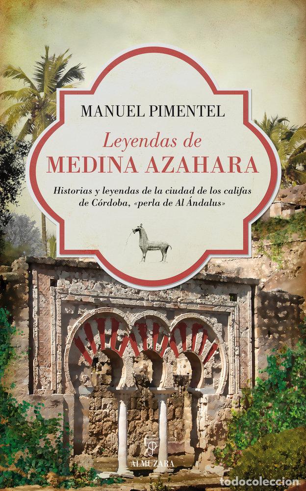 B&uuml;cher: LEYENDAS DE MEDINA AZAHARA - PIMENTEL, MANUEL