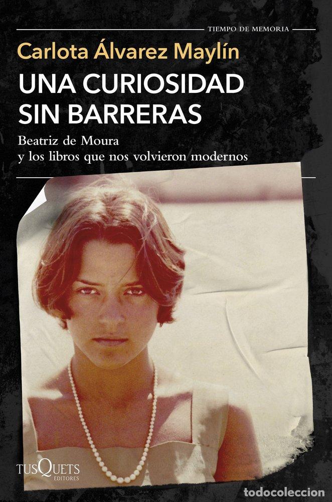 Libros: UNA CURIOSIDAD SIN BARRERAS - CARLOTA ALVAREZ MAYLIN