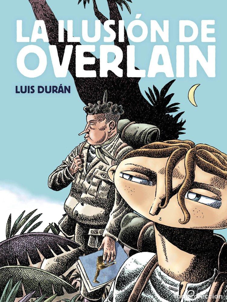 Libros: LA ILUSION DE OVERLAIN - DURAN, LUIS