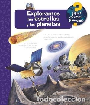 Libros: QUE EXPLORAMOS LAS ESTRELLAS Y LOS PLANETAS - ERNE, ANDREA