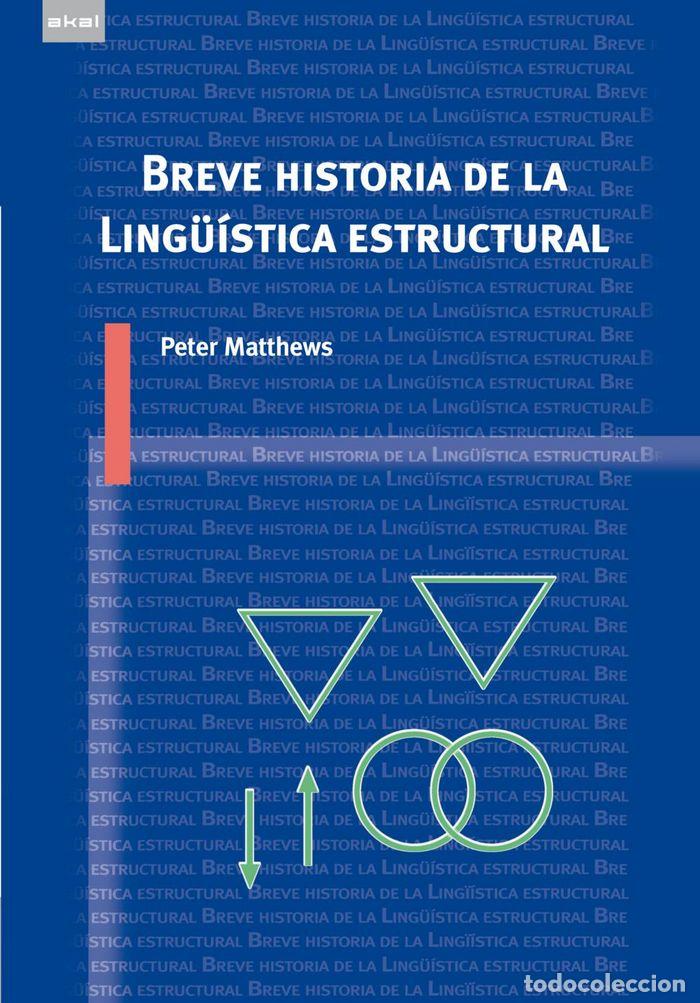 Libros: BREVE HISTORIA DE LA LING&Uuml;ISTICA ESTRUCTURAL - MATTHEWS, PETER
