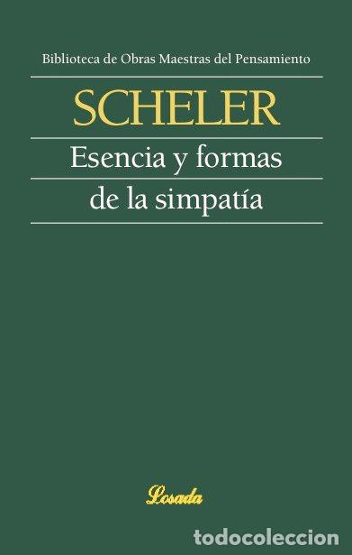 Livros: ESENCIA Y FORMAS DE LA SIMPATIA - SCHELER, MAX