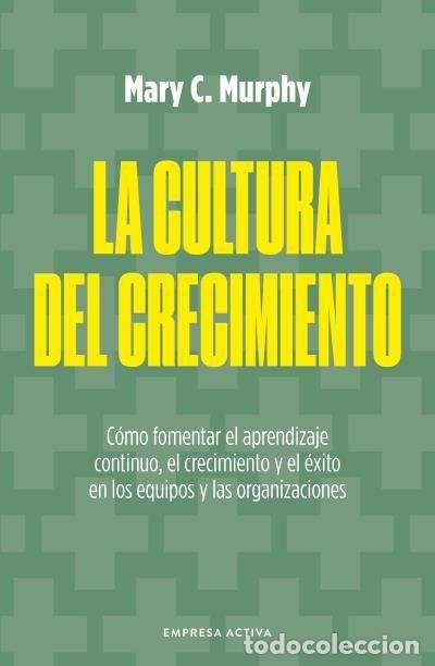 Livros: LA CULTURA DEL CRECIMIENTO - MURPHY, MARY C.