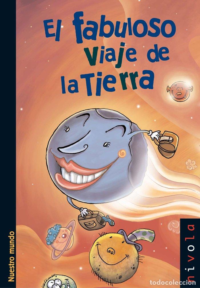 Libros: FABULOSO VIAJE DE LA TIERRA,EL - ORTEGA DE LA CRUZ, RAFAEL