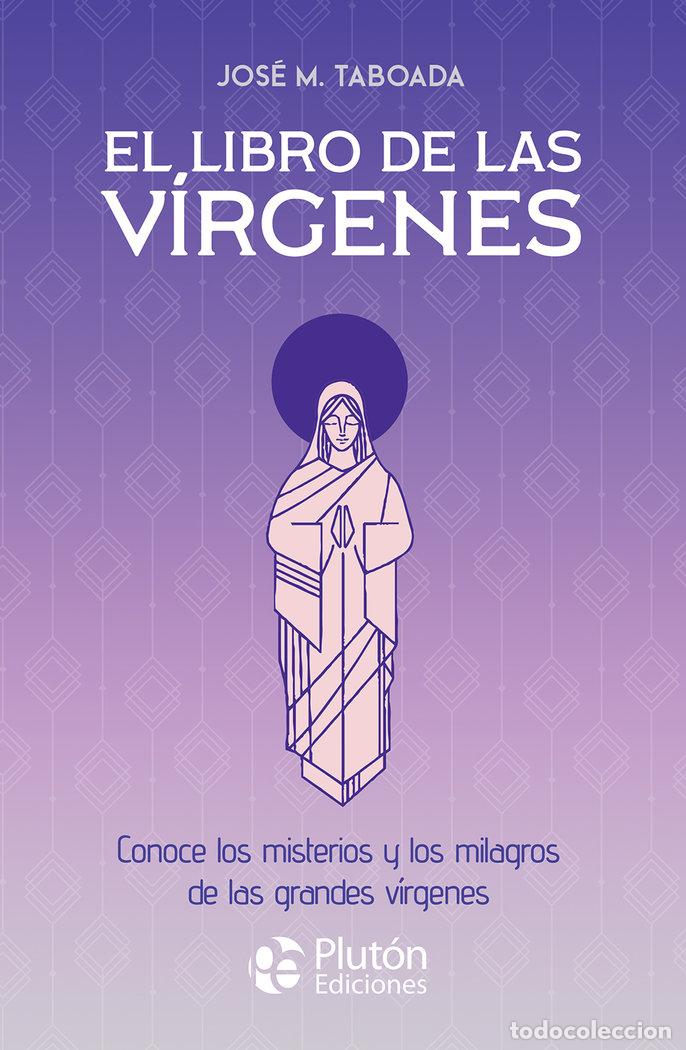 Livres: EL LIBRO DE LAS VIRGENES - TABOADA, JOSE M.