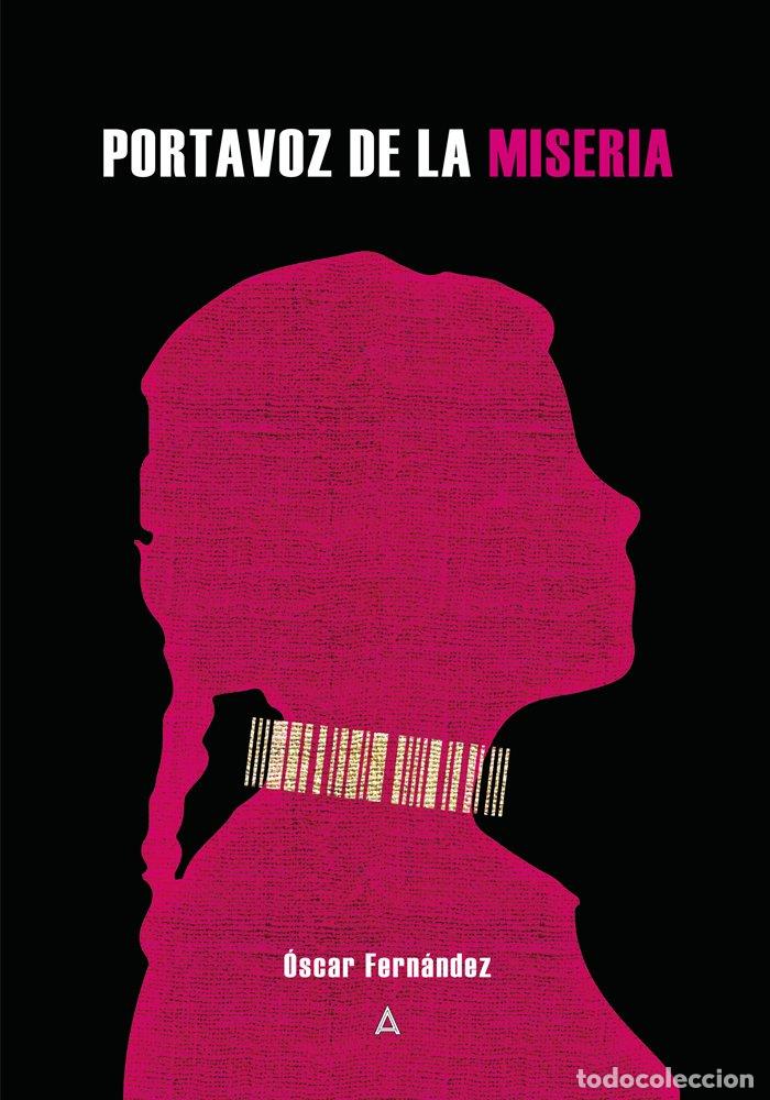 Livres: PORTAVOZ DE LA MISERIA - FERNANDEZ VAZQUEZ, OSCAR