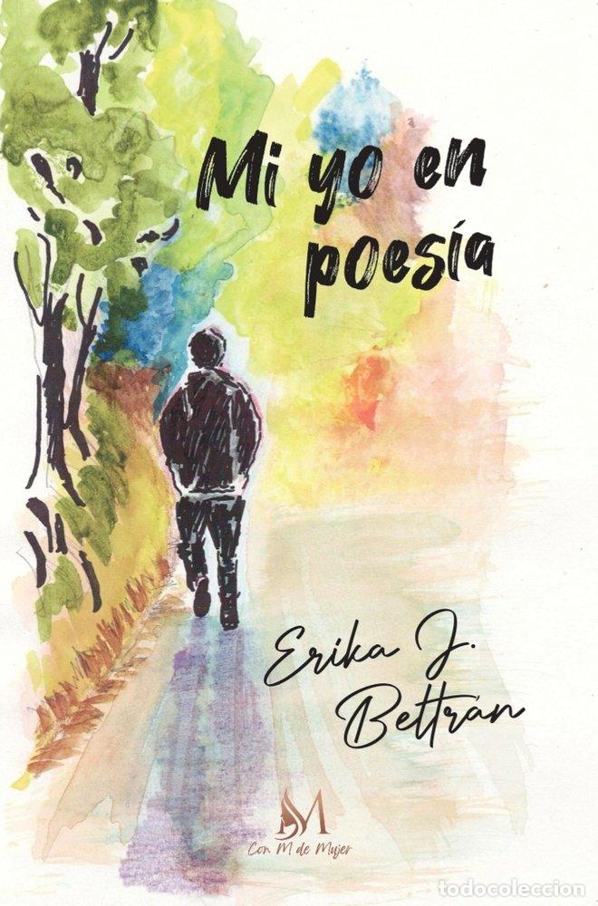 Livres: MI YO EN POESIA - BETTRAN, ERIKA J