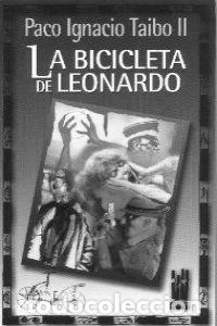 Livres: BICICLETA DE LEONARDO,LA - TAIBO II, PACO IGNACIO