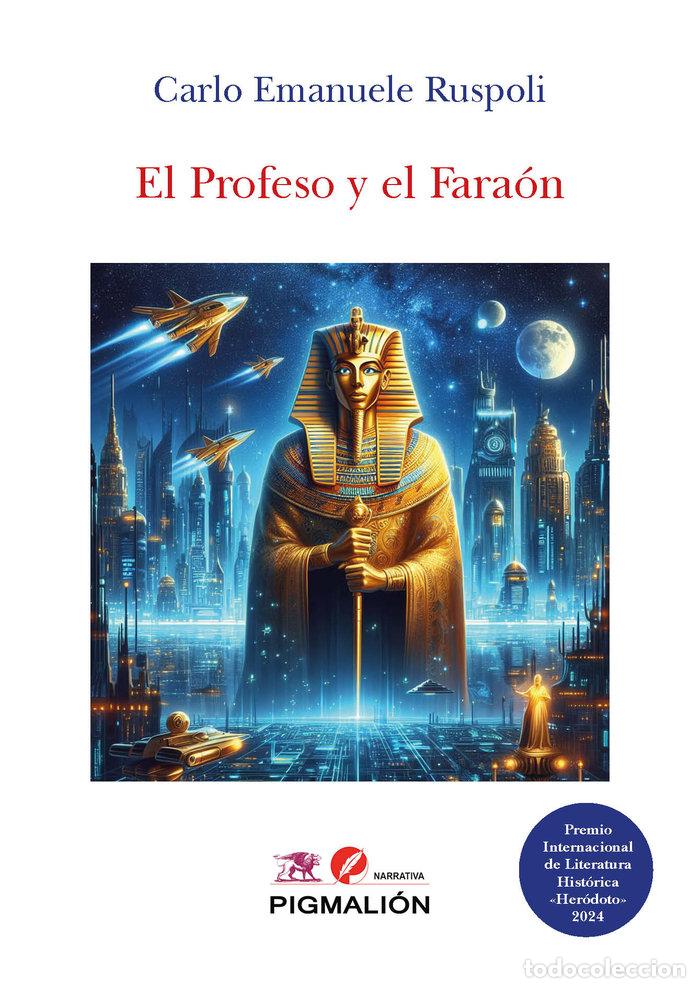 Livres: EL PROFESO Y EL FARAON - RUSPOLI, CARLO EMANUELE
