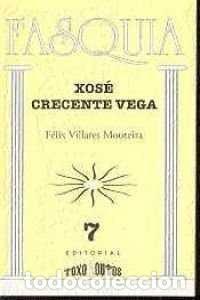 books: XOSE CRECENTE VEGA - VILLARES MOUTI&Ntilde;O, FELIX