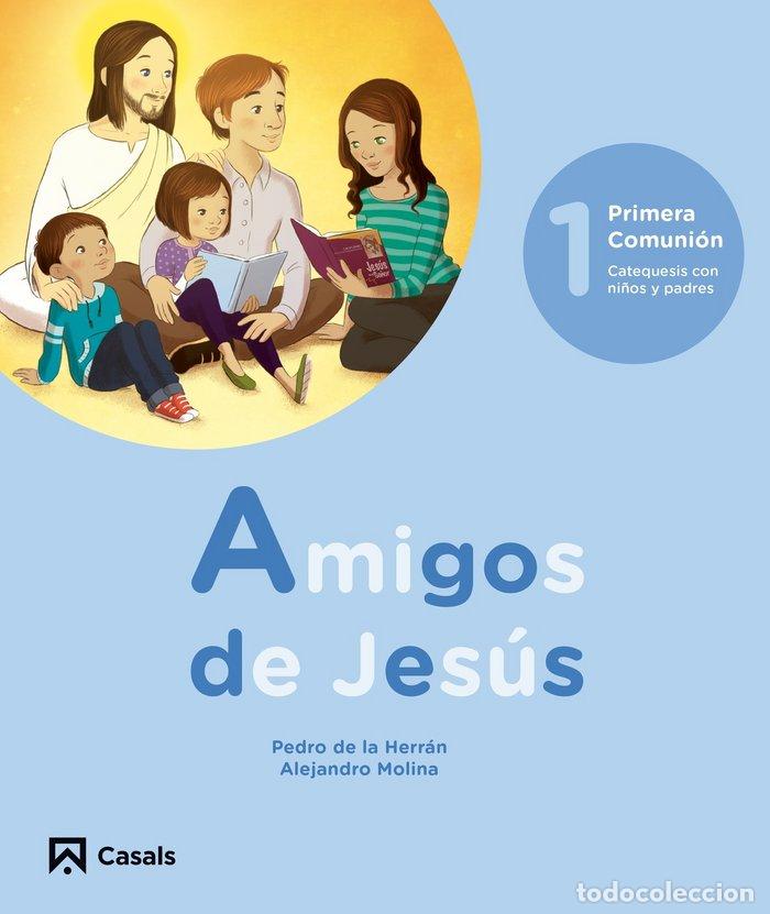 Livres: AMIGOS DE JESUS 1 EP 18 CATEQUESIS - AA.VV