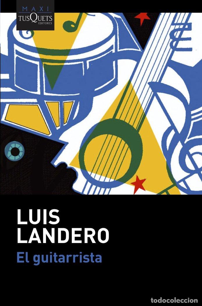 Livres: EL GUITARRISTA - LUIS LANDERO