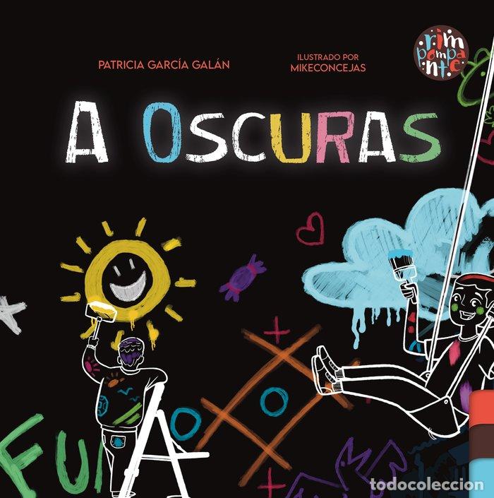 Livres: A OSCURAS - GARCIA GALAN, PATRICIA