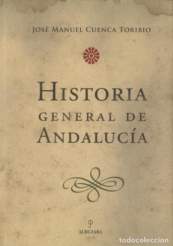 Livres: HISTORIA GENERAL DE ANDALUCIA - CUENCA, J.MANUEL
