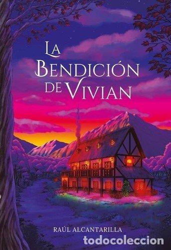 Livres: LA BENDICION DE VIVIAN - ALCANTARILLA CHIVATO, RAUL