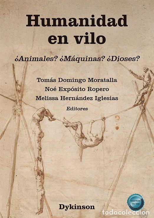 Libros: HUMANIDAD EN VILO - DOMINGO MORATALLA, TOMAS