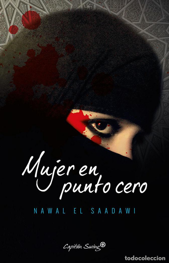 Libros: MUJER EN EL PUNTO CERO - EL SAADAWI, NAWAL