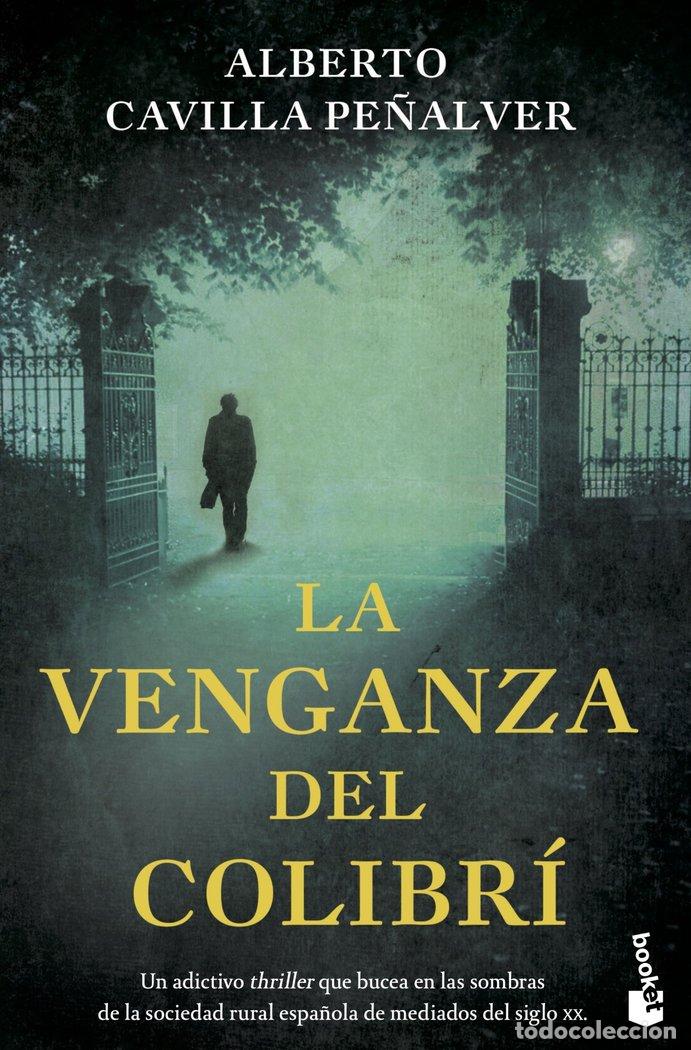 books: LA VENGANZA DEL COLIBRI - ALBERTO CAVILLA PE&Ntilde;ALVER