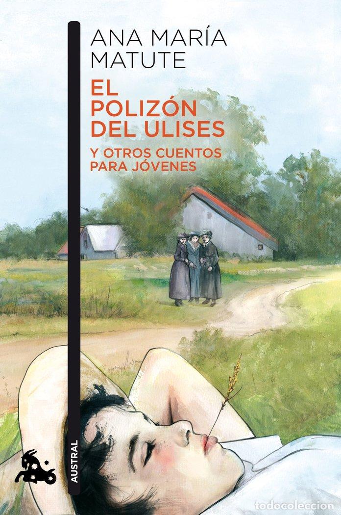 Libros: POLIZON DEL ULISES Y OTROS CUENTOS PARA JOVENES,EL - ANA MARIA MATUTE