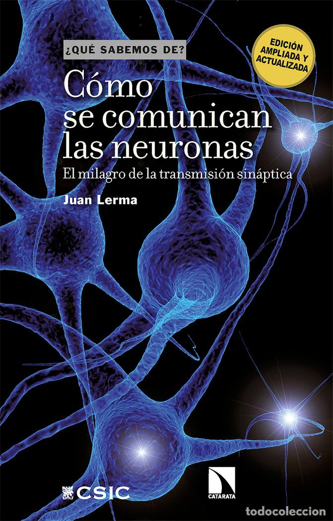 Libros: COMO SE COMUNICAN LAS NEURONAS - LERMA, JUAN