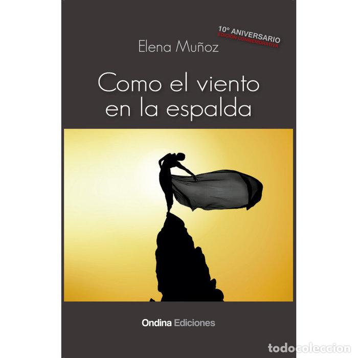 Libros: COMO VIENTO EN LA ESPALDA - MU&Ntilde;OZ ECHEVERRIA, ELENA