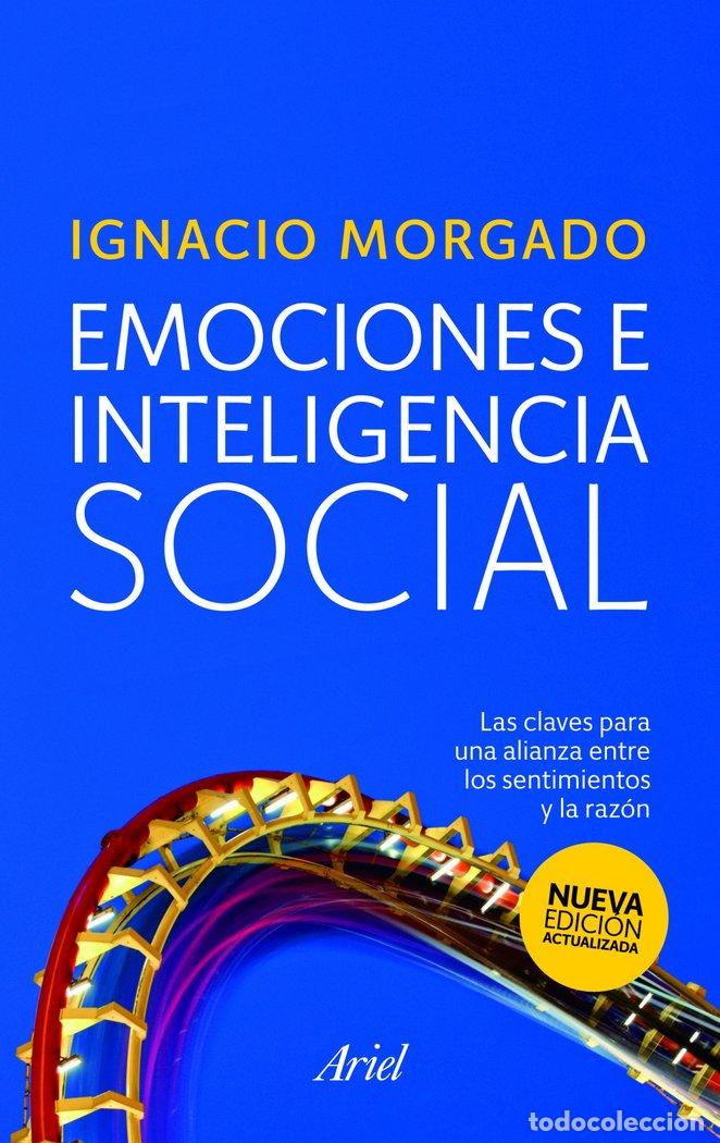 Libri: EMOCIONES E INTELIGENCIA SOCIAL - MORGADO BERNAL, IGNACIO
