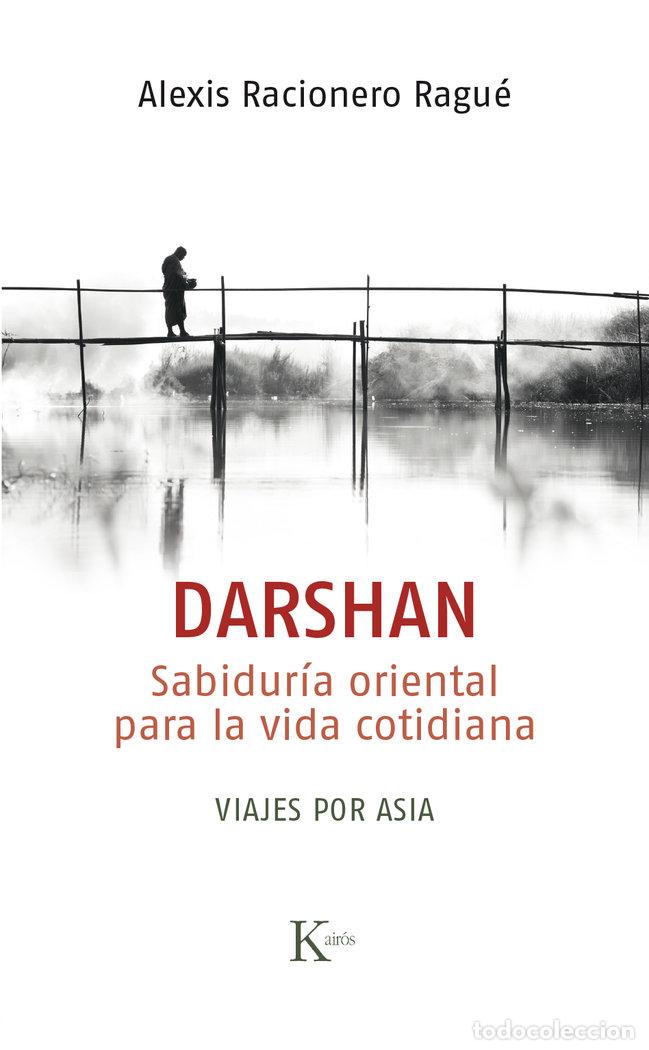 B&uuml;cher: DARSHAN SABIDURIA ORIENTAL PARA LA VIDA COTIDIANA - RACIONERO RAGUE, ALEXIS