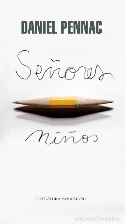 Livres: SE&Ntilde;ORES NI&Ntilde;OS - PENNAC, DANIEL