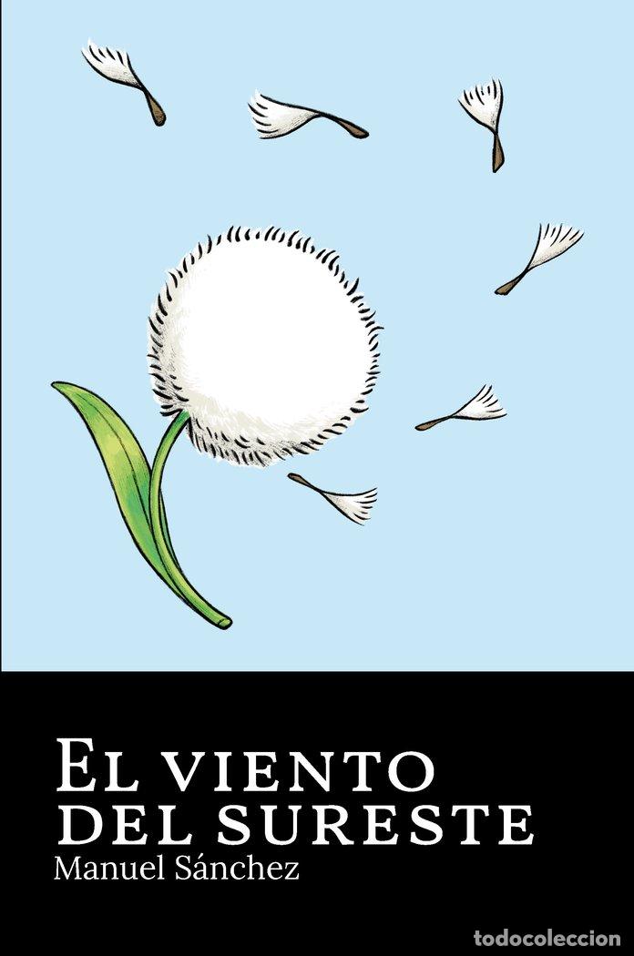 Livres: EL VIENTO DEL SURESTE - SANCHEZ, MANUEL