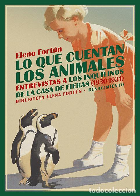 Libros: LO QUE CUENTAN LOS ANIMALES - FORTUN, ELENA