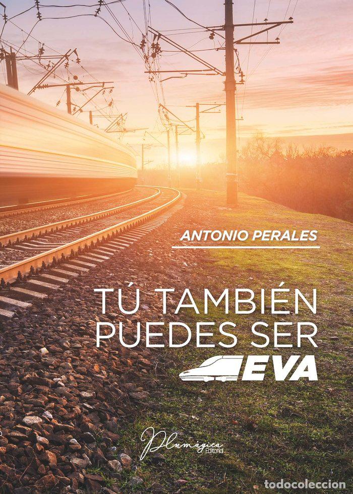 Libros: TU TAMBIEN PUEDES SER EVA - PERALES CUADRADO, ANTONIO