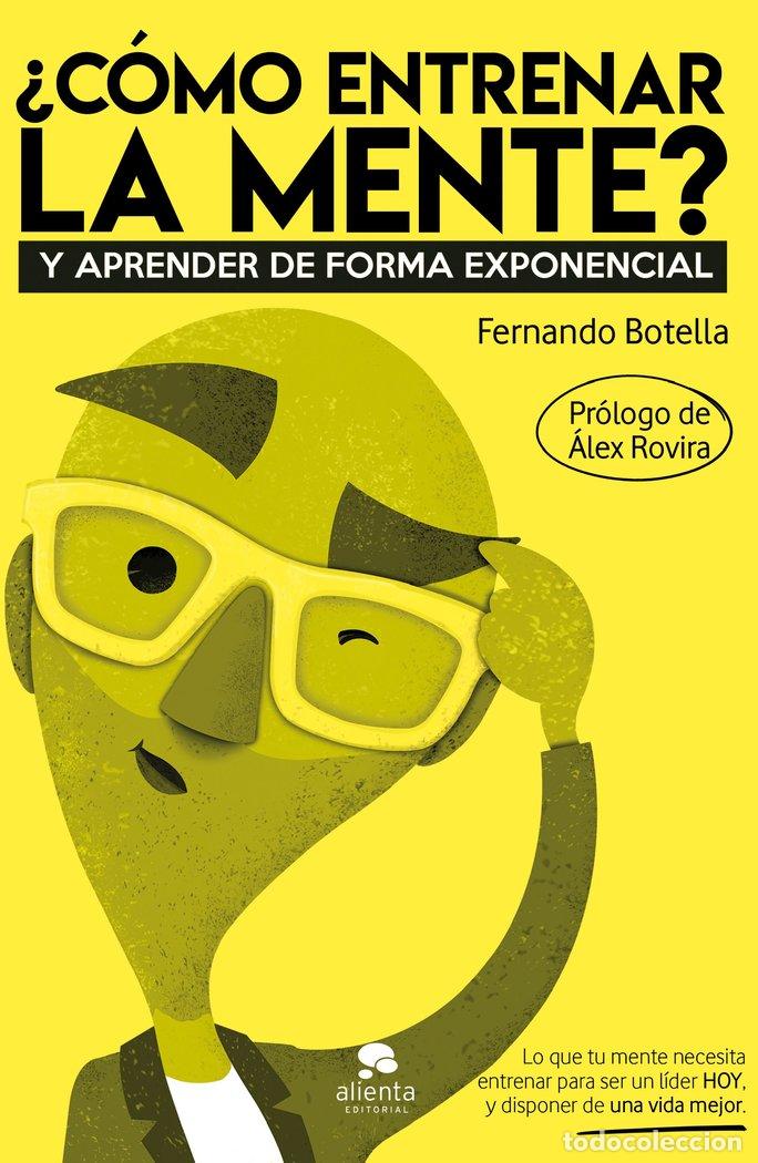 Libros: COMO ENTRENAR LA MENTE - FERNANDO BOTELLA