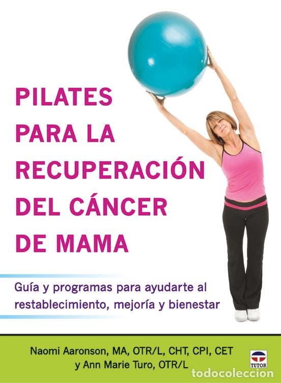 B&uuml;cher: PILATES PARA LA RECUPERACION DEL CANCER DE MAMA - AARONSON, NAOMI