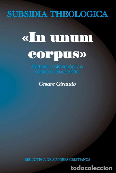 Livres: IN UMUN CORPUS - GIRAUDO, CESARE
