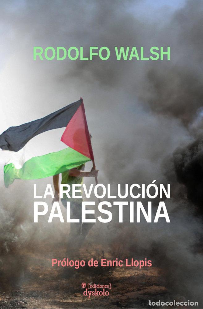 Livros: LA REVOLUCION PALESTINA - WALSH, RODOLFO