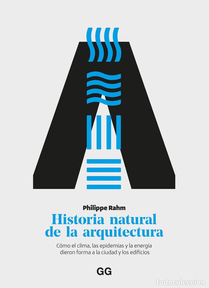 books: HISTORIA NATURAL DE LA ARQUITECTURA - RAHM, PHILIPPE