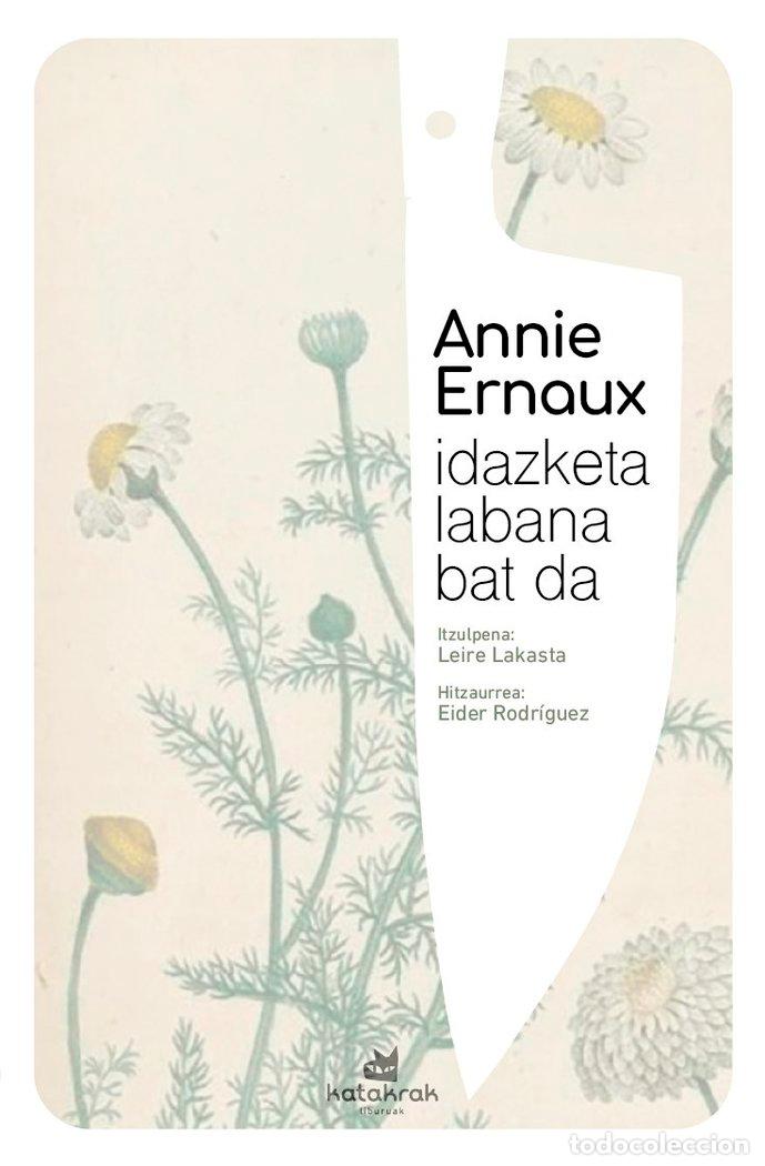 books: IDAZKETA LABANA BAT DA - ERNAUX, ANNIE