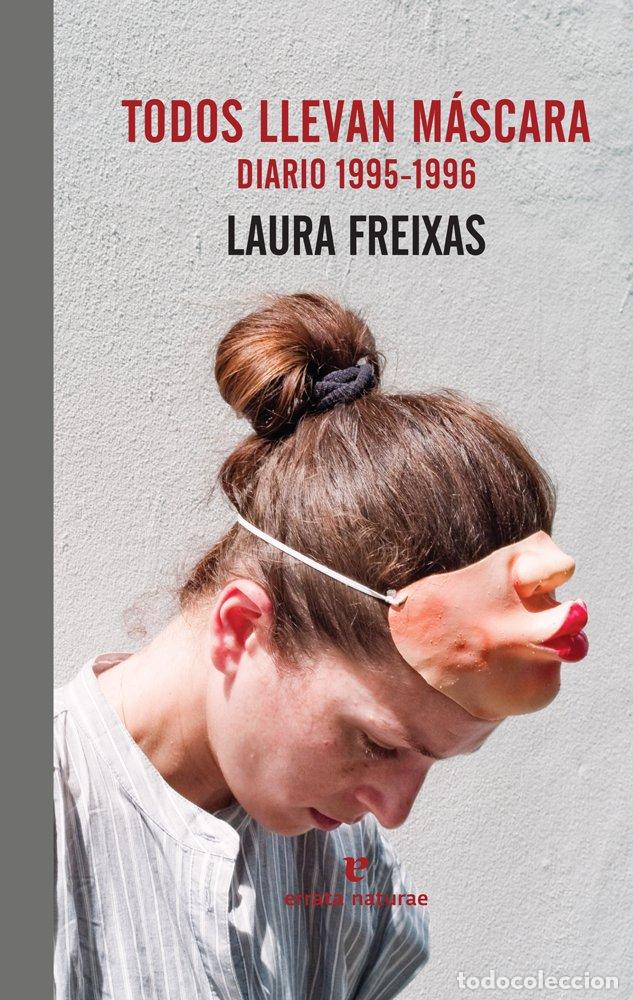 Livres: TODOS LLEVAN MASCARA - FREIXAS, LAURA