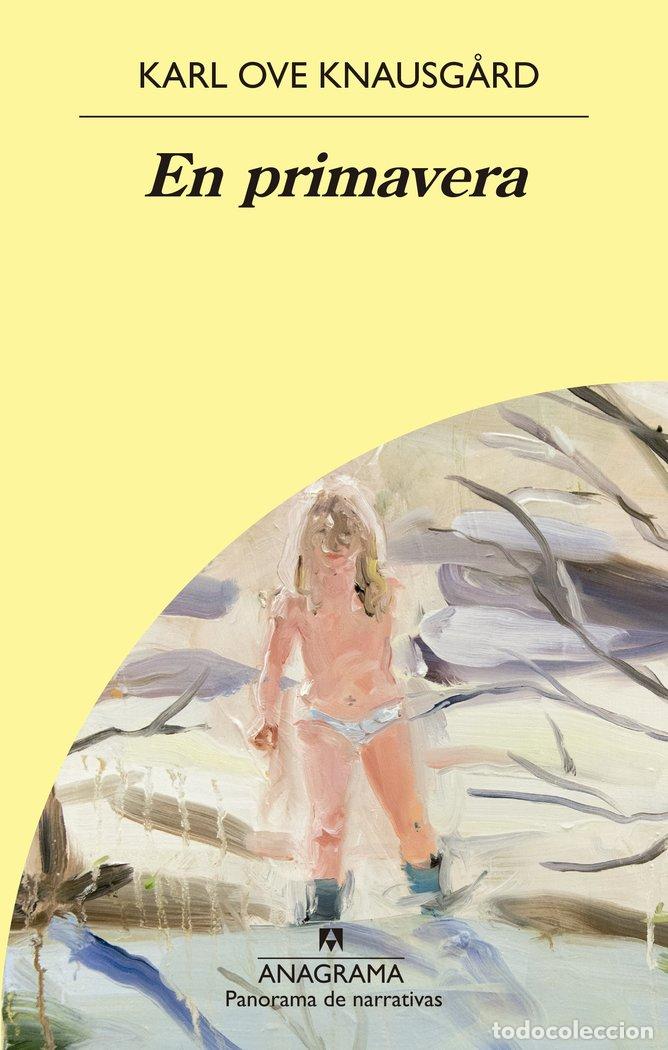Libros: EN PRIMAVERA - KNAUSG&Aring;RD, KARL OVE