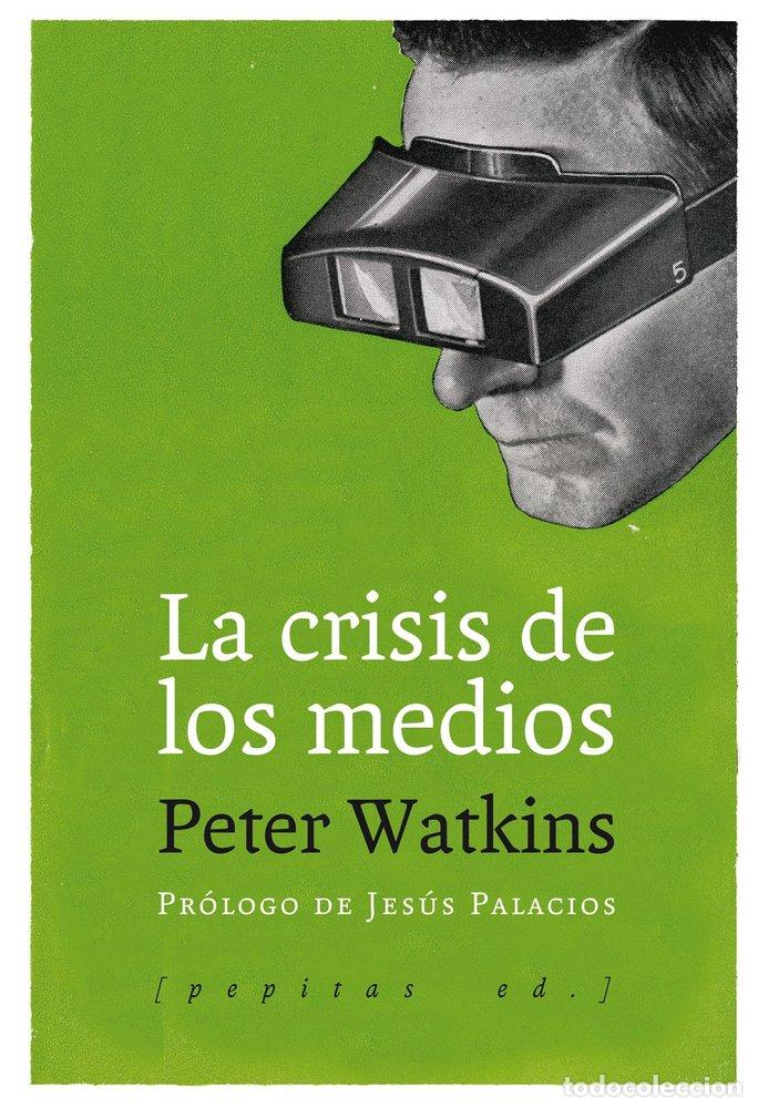 Livres: CRISIS DE LOS MEDIOS,LA - WATKINS, PETER