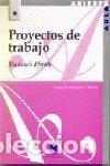 Livres: PROYECTOS DE TRABAJO EN LA ESCUELA DIFERENTE - DOMINGUEZ, GLORIA