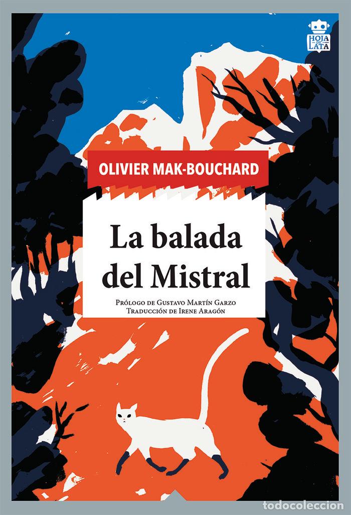 Libri: BALADA DEL MISTRAL, LA - MAK-BOUCHARD, OLIVIER