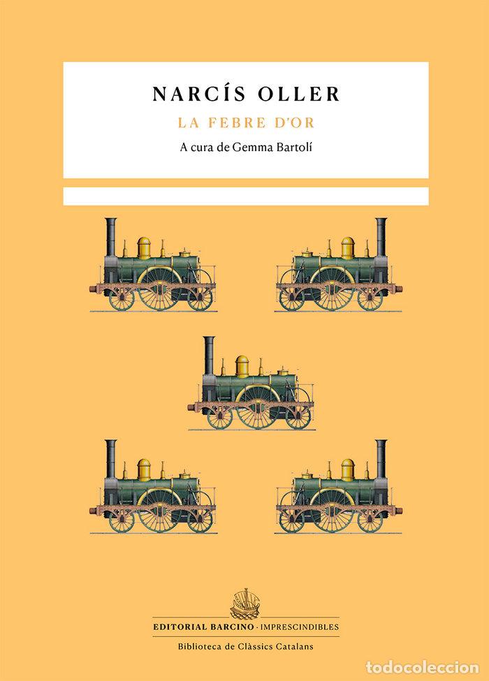 Libri: LA FEBRE DOR - NARCIS OLLER